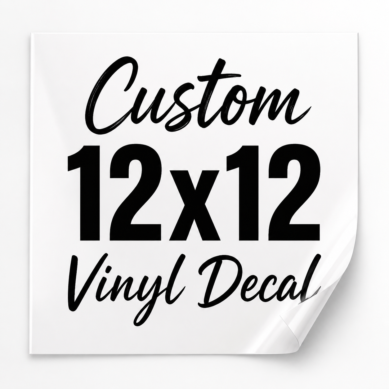 Custom 12x12 Decal