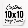 Custom 10x10 Vinyl Decal