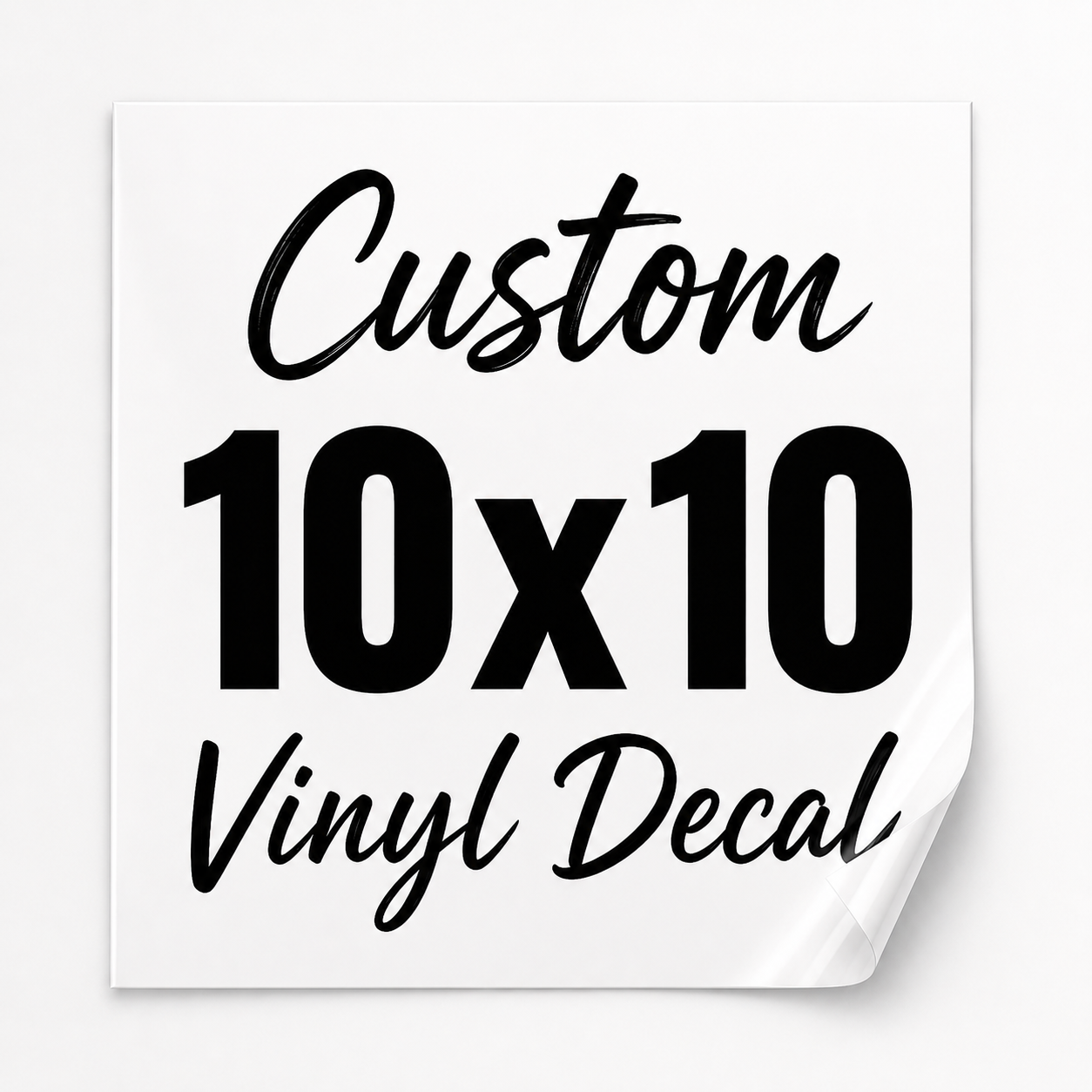 Custom 10x10 Vinyl Decal